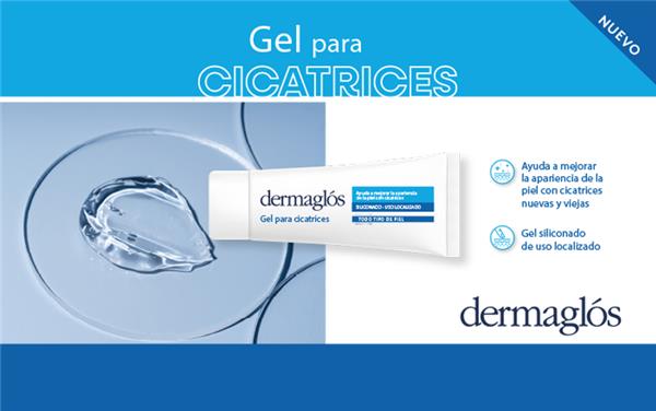 Dermaglós presenta el nuevo Gel para Cicatrices