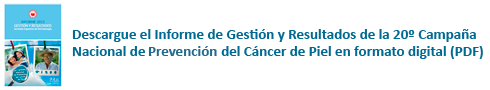 Descargar Informe de Resulatdos de la 20ª Campaña de Prevención del Cáncer de Piel del 2013